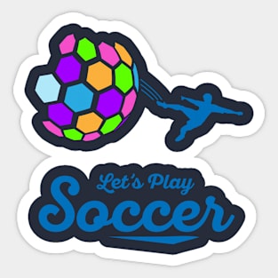 Let's play Soccer! Sticker